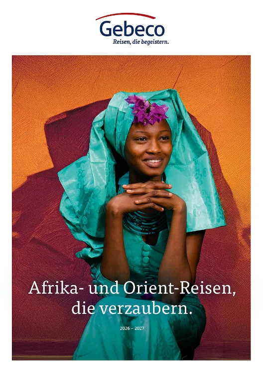 2026 Gebeco Afrika- und Orient-Reisen, die verzaubern.