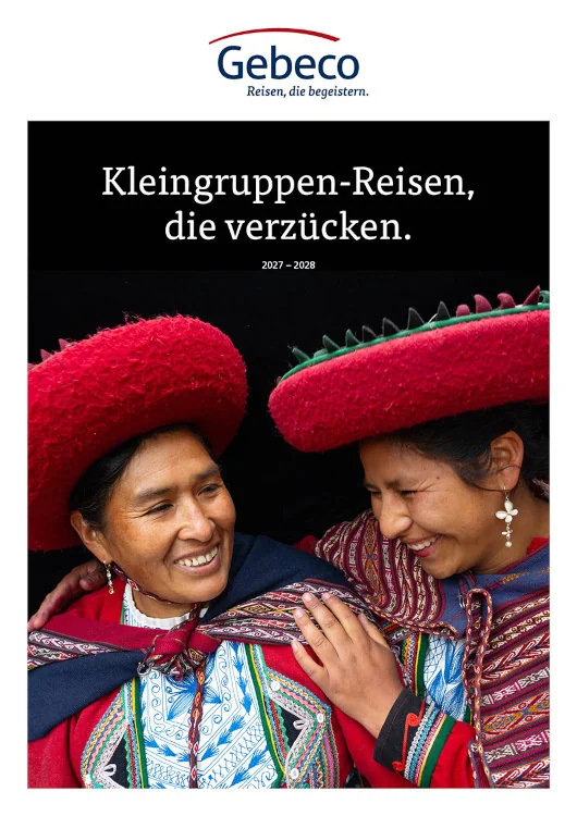 2027 Gebeco Kleingruppen-Reisen, die verzücken.