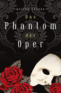 Städtereise Paris Buchtipp Phantom der Oper