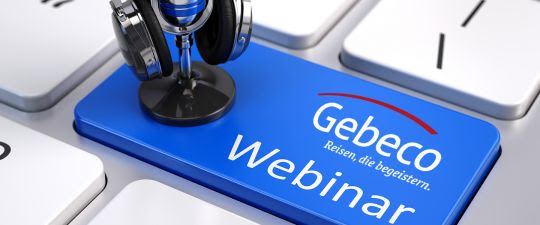Webinar - Gebeco - Reisen, die begeistern