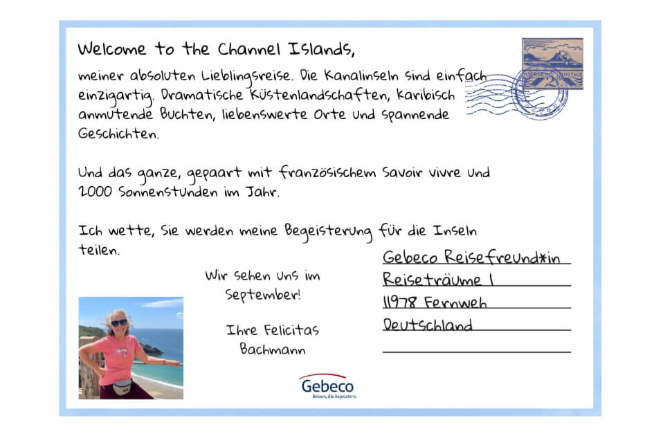 Postkarte von den einzigartigen Kanalinseln von Reiseleiterin Felicitas Bachmann. | Gebeco